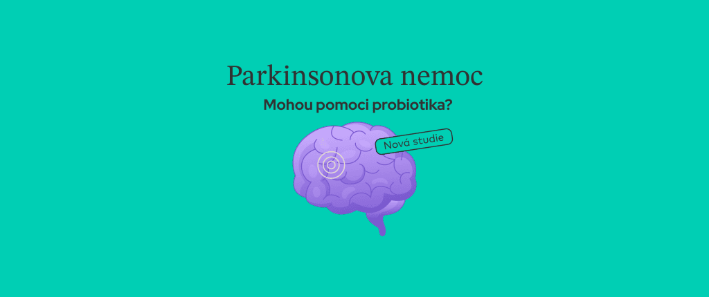 Nová zjištění: Parkinsonova nemoc – mohou pomoci probiotika?