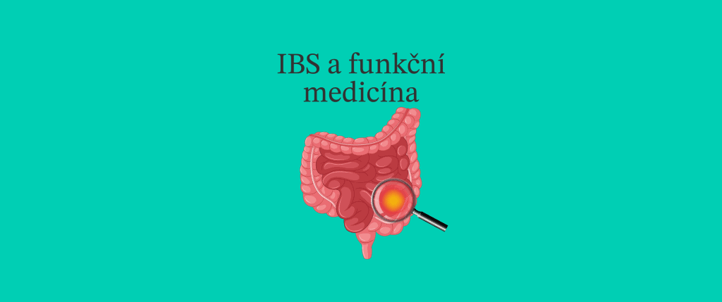 Syndrom dráždivého tračníku (IBS) a funkční medicína