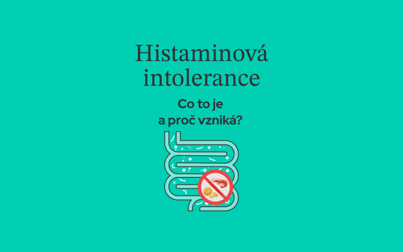 Histaminová intolerance - co to je a proč vzniká?